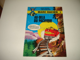 C54  / Marc Dacier  3 " Au-delà Du Pacifique " 2em Série 1980 - Superbe état - Otros & Sin Clasificación