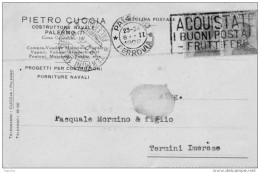 1926 CARTOLINA INTESTATA PIETRO CUCCIA COSTRUTTORE NAVALE    CON ANNULLO PALERMO + TARGHETTA - Marcophilia