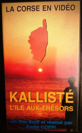 *Cassette K7 VHS - KALLISTE L'île Au Trésor De Emile COPPI - La Corse En Vidéo - Documentaire