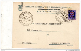 1944 CARTOLINA INTESTATA ISTITUTO ELIOTERAPICO CHIRURGICO ORTOPEDICO  CON ANNULLO  MEZZASELVA  VICENZA - Storia Postale