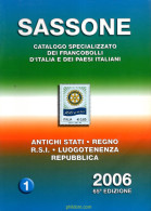 SASSONE - CATALOGO SPECIALIZZATO DEI FRANCOBOLLI D'ITALIA E DEI PAESI ITALIANI 2006 - VOL. 1 - Tematiche