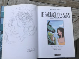 Le Partage Des Sens 1 Le Pouvoir EO DEDICACE BE Paquet 01/2001 Vanloffelt Zwald (BI2) - Dediche