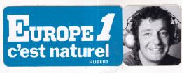 Autocollan -  EUROPE 1 C'est Naturel - HUBERT - Autocollants