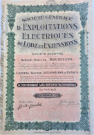 S.A. Société Générale  D'Exploitation Electriques De Lodz Et Extensions (1927) - Action Ordinaire - Bruxelles - Elektriciteit En Gas