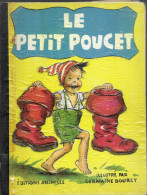 Le Petit Poucet - Illustré Par Germaine Bouret - Other & Unclassified