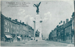 Charleroi - Avenue De Waterloo Et Le Monument Aux Héros De La Grande Guerre 1914-18 - Charleroi