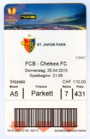 Fußball Eintrittskarte Ticket FC Basel 1893 Vs Chelsea London 25. 4. 2013 UEFA Europa League Schweiz Helvetia Suisse - Toegangskaarten