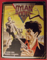 Album Dylan Dog. L'aube Des Morts Vivants. Glénat Collection 2 Heures 1/2. 1993 - Dylan Dog