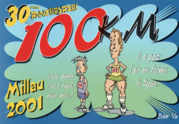 CLB - ATHLETISME - CPM - HUMOUR - 30 EME ANNIVERSAIRE DES 100 KM DE MILLAU 2001 - Athlétisme