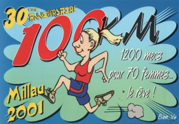 CLB - ATHLETISME - CPM - HUMOUR - 30 EME ANNIVERSAIRE DES 100 KM DE MILLAU 2001 - Athlétisme