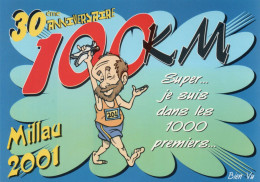 CLB - ATHLETISME - CPM - HUMOUR - 30 EME ANNIVERSAIRE DES 100 KM DE MILLAU 2001 - Athlétisme