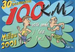 CLB - ATHLETISME - CPM - HUMOUR - 30 EME ANNIVERSAIRE DES 100 KM DE MILLAU 2001 - Athletics