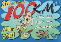 CLB - ATHLETISME - CPM - HUMOUR - 30 EME ANNIVERSAIRE DES 100 KM DE MILLAU 2001 - Athlétisme