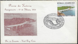 Dominicaine 1973 Y&T 724 Sur FDC. Inauguration Du Barrage De Tavera - Eau