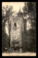 77 - FONTENAY-TRESIGNY - RUINES DU VIVIER - Fontenay Tresigny