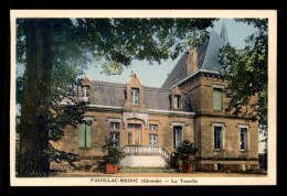 33 - PAUILLAC-MEDOC - VILLA LA TOURELLE - CARTE COLORISEE - VOIR ETAT - Pauillac