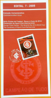 Brochure Brazil Edital 2009 07 Sport Club Internacional Football Without Stamp - Covers & Documents