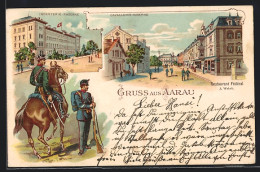 Lithographie Aarau, Restaurant Fédéral Und Cavallerie-Kaserne, Infanterie-Kaserne  - Aarau