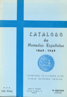 CATALOGO DE MONEDAS ESPAÑOLAS 1869-1969. CENTENARIO DE LA PESETA COMO UNIDAD MO - Libros & Software