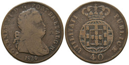 PORTUGAL. 40 Reis. (Ae. 33,01g/35mm). 1824. (Km#370). MBC-. - Autres & Non Classés