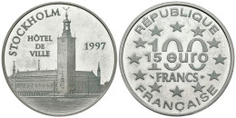 FRANCIA. 100 Francs. 15 Euro. Hotel De Ville. Estocolmo. 1997. (Ar. 22,15g/37,0 - Otros & Sin Clasificación