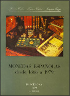 MONEDAS ESPAÑOLAS DESDE 1868 A 1979. Ferrán Calicó, Xavier Calicó Y Joaquín Tri - Livres & Logiciels