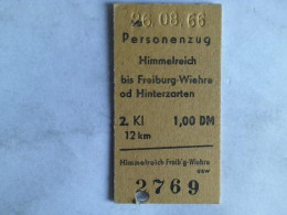 Fahrkarte Personenzug Himmelreich Bis Freiburg-Wiehre Od Hinterzarten. 2. Klasse Von (Eisenbahn-Fahrkarte) - Non Classés
