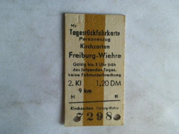 Tagesrückfahrkarte Personenzug Kirchzarten - Freiburg-Wiehre. 2. Klasse Von (Eisenbahn-Fahrkarte) - Non Classés