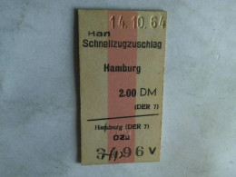 Fahrkarte Schnellzugzuschlag Hamburg  Von (Eisenbahn-Fahrkarte) - Unclassified