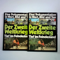 Der Zweite Weltkrieg - Tief Im Feindesland. Eine Historische Collage über Den Erregendsten Abschnitt Deutscher... - Unclassified
