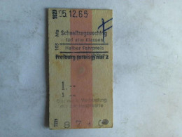 Fahrkarte Schnellzugzuschlag Für Alle Klassen. Halber Fahrpreis Freiburg (Breisg) Von (Eisenbahn-Fahrkarte) - Unclassified