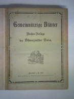 72. Jahrgang 1910, Nr. 1 Bis 53 Zusammen In Einem Band Von Gemeinnützige Blätter. Wochen-Beilage Des Schwarzwälder Boten - Ohne Zuordnung