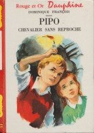 Pipo Chevalier Sans Reproche De Dominique François - Ed G.P. - Rouge & Or - N°155 - 1963 - Bibliotheque Rouge Et Or