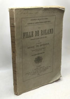 La Fille De Roland - Drame En Quatre Actes En Vers - 17e édition - Autores Franceses