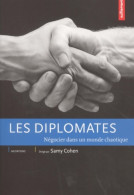 Les Diplomates : Négocier Dans Un Monde Chaotique (2002) De Collectif - Geografía
