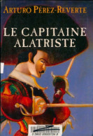 Le Capitaine Alatriste (2002) De Arturo Pérez-Reverte - Históricos