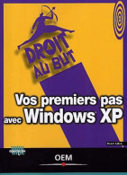 Vos Premiers Pas Avec Windows XP (2002) De Henri Lilen - Informatique