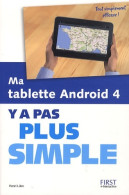 Ma Tablette Android 4, Y A Pas Plus Simple (2012) De Henri Lilen - Informática