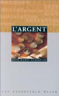 L'argent (1996) De Jean-Marie Albertini - Economie