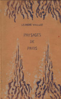 Paysages De Paris (1919) De Léandre Vaillat - Histoire