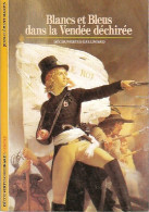 Blancs Et Bleus Dans La Vendée Déchirée (1988) De Jean-Clément Martin - Histoire