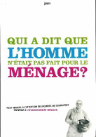 Qui A Dit Que L'homme N'était Pour Le Ménage ? (2011) De Inconnu - Humor