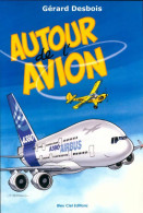 Autour De L'avion (2006) De Gérard Desbois - Avion