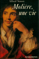 Molière, Une Vie (1987) De A. Simon - Altri & Non Classificati