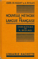 Nouvelle Méthode De Langue Française. Classes De 6e Et De 5e De L'enseignement Du Second Degré (1958) De  - 6-12 Jahre