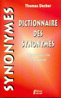 Dictionnaire Des Synonymes (1999) De Thomas Decker - Wörterbücher