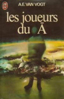 Les Joueurs Du A (1980) De Alfred Elton Van Vogt - Andere & Zonder Classificatie