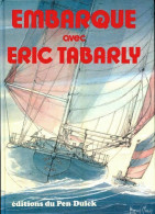 Embarque Avec Éric Tabarly (1982) De Eric Tabarly - Barche