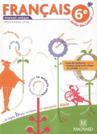 Français 6e. Jardin Des Lettres (2009) De Catherine Briat - 6-12 Ans