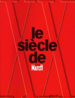 Le XXème Siècle De Paris Match (1999) De Collectif - Kino/Fernsehen